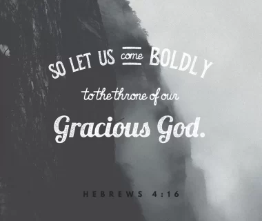 Boldly Approaching the Throne of Grace