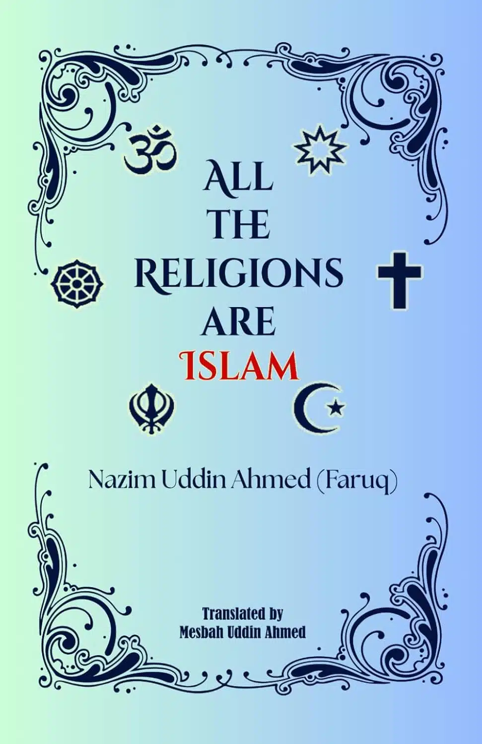 All the Religions are Islam