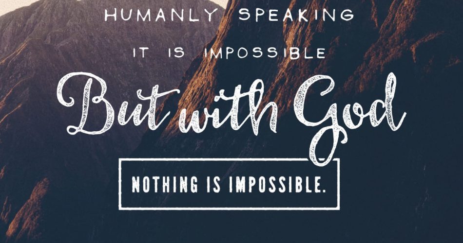 BEYOND HUMAN ABILITY AND CAPACITY