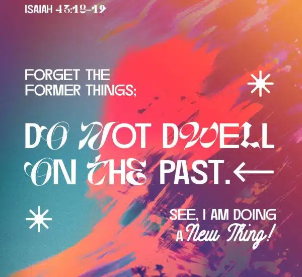 FORGET AND PRESS FORWARD