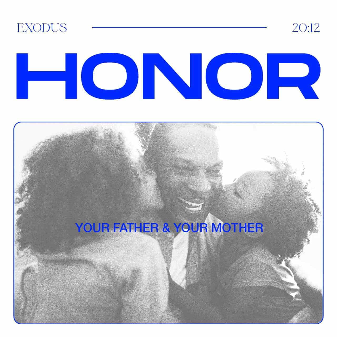 HONOUR FOR PARENTS COMMANDS UNUSUAL BLESSINGS