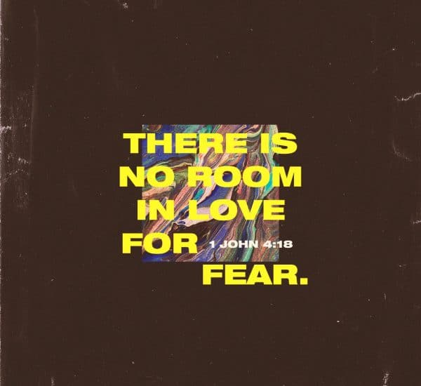FEAR NOT
